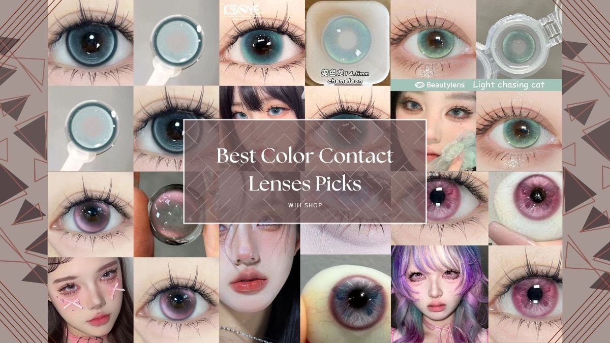 Color Contacts Tips Best Color Contact Lenses Picks | Wiii Shop