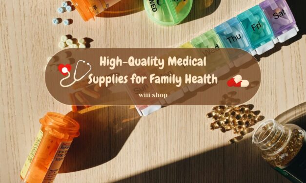 High-Quality Medical Supplies for Family Health