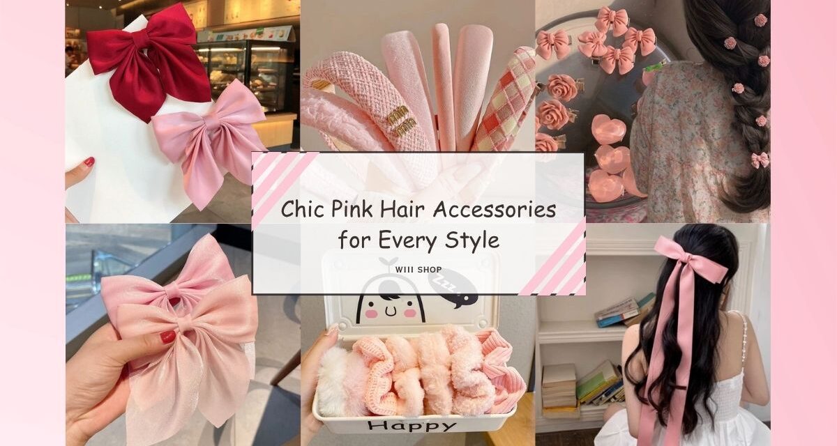 Chic Pink Hair Accessories for Every Style