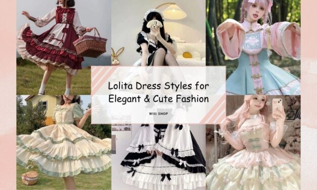 Lolita Dress Styles for Elegant and Cute Fashion