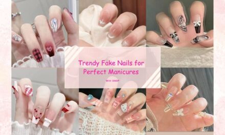 Trendy Fake Nails for Perfect Manicures