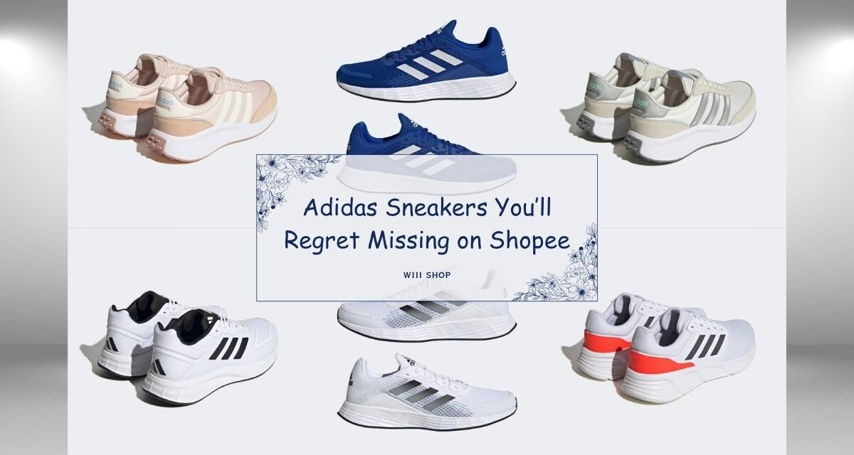 Adidas Sneakers You’ll Regret Missing on Shopee
